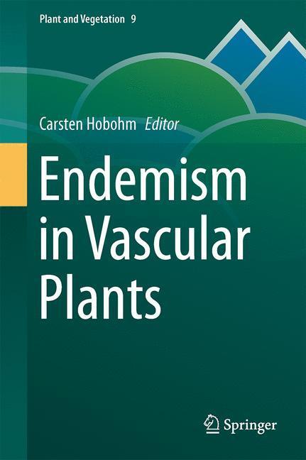 Cover: 9789400769120 | Endemism in Vascular Plants | Carsten Hobohm | Buch | xiv | Englisch