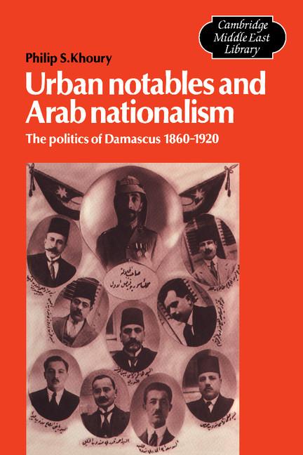 Cover: 9780521533232 | Urban Notables and Arab Nationalism | Philip S. Khoury | Taschenbuch