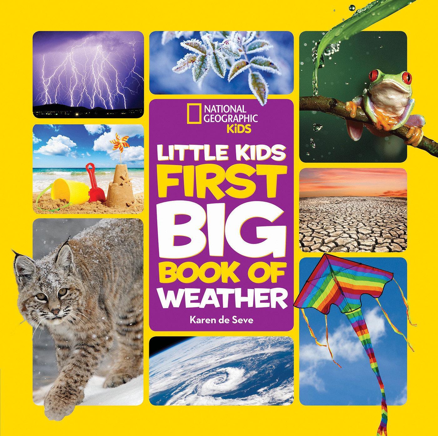 Cover: 9781426327193 | Little Kids First Big Book of Weather | Karen de Seve (u. a.) | Buch