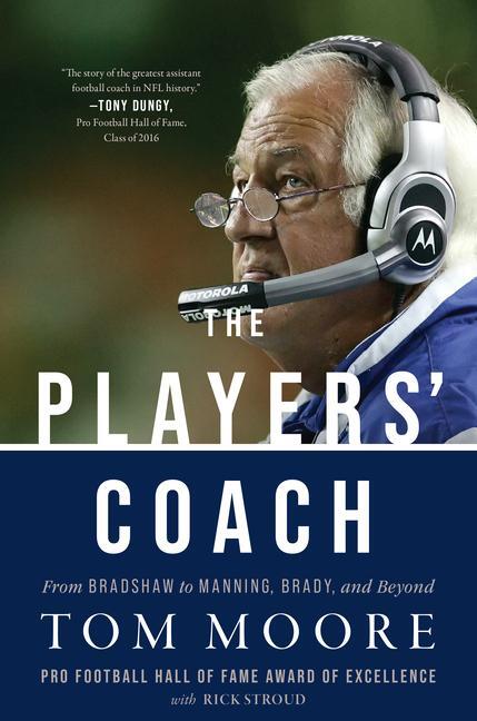 Cover: 9781635769852 | The Players' Coach | From Bradshaw to Manning, Brady, and Beyond