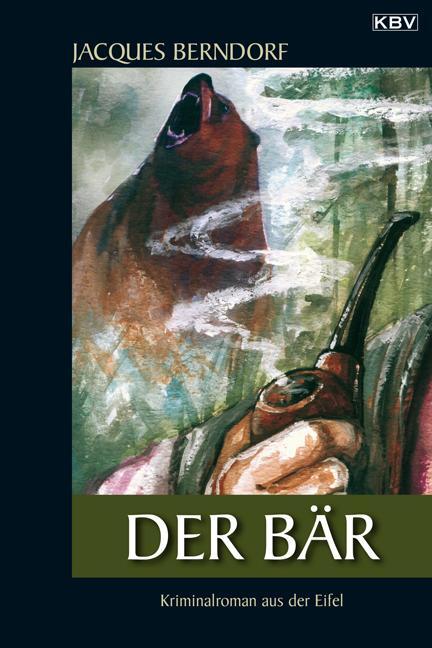 Cover: 9783940077028 | Der Bär | Jacques Berndorf | Taschenbuch | Siggi Baumeister | 208 S.