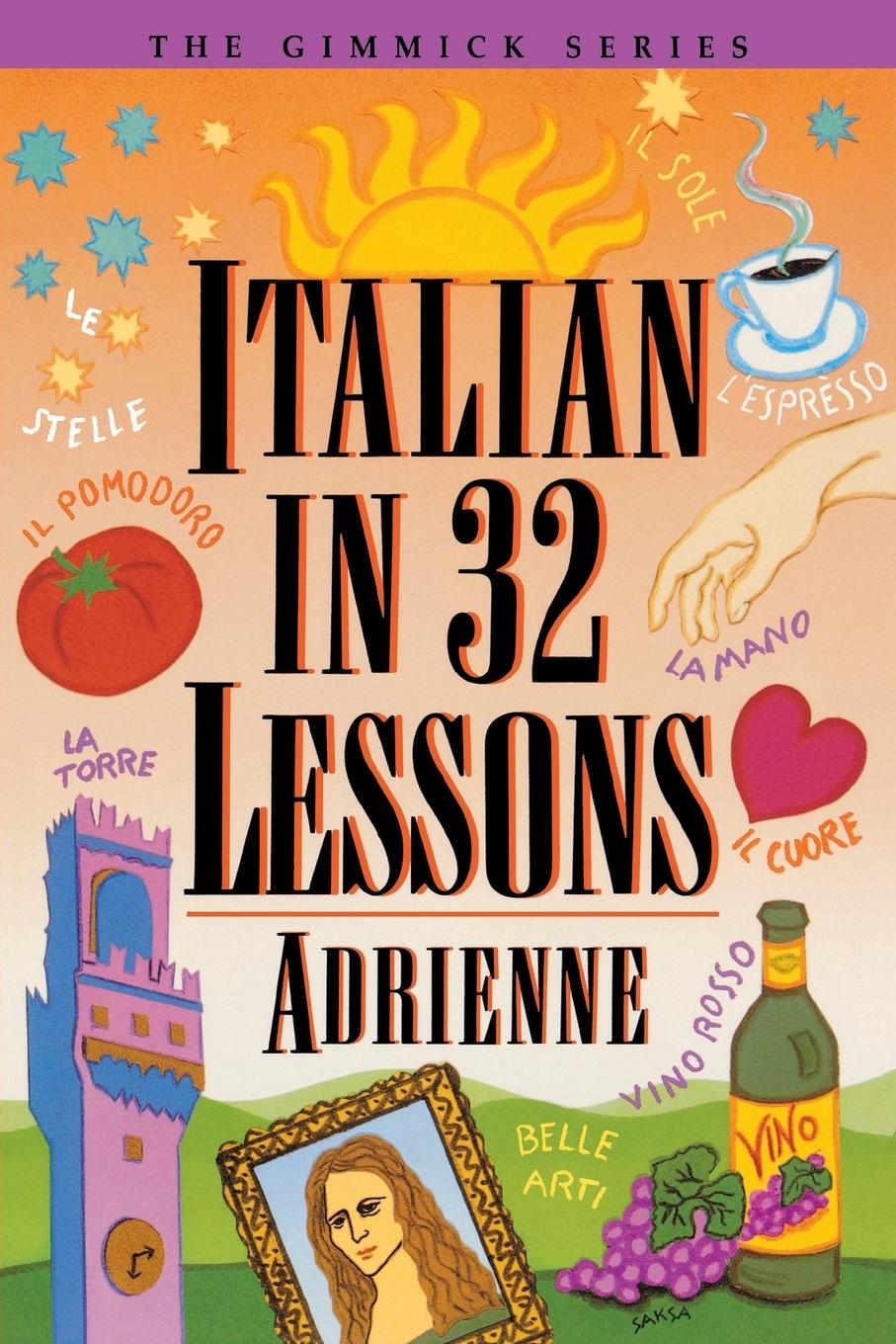 Cover: 9780393313468 | Italian in 32 Lessons | Adrienne | Taschenbuch | Paperback | Englisch