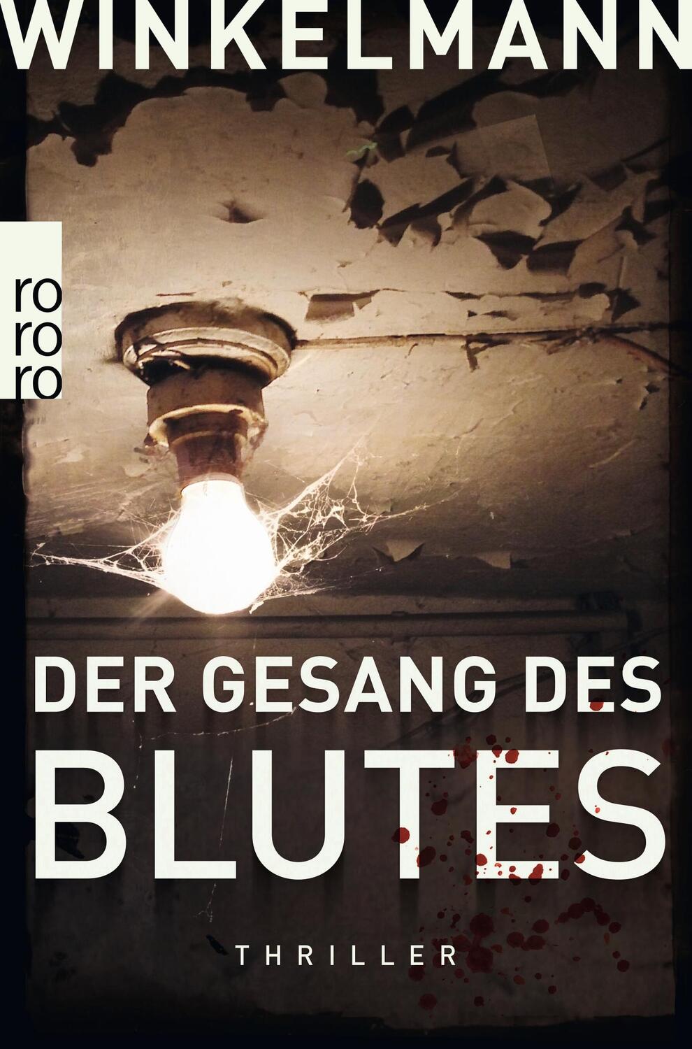 Cover: 9783499266669 | Der Gesang des Blutes | Andreas Winkelmann | Taschenbuch | 335 S.