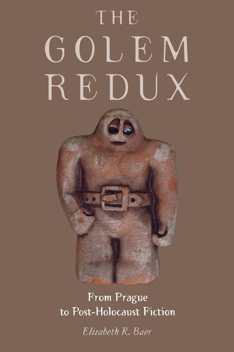 Cover: 9780814336267 | The Golem Redux | From Prague to Post-Holocaust Fiction | Baer | Buch