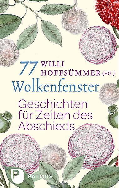 Cover: 9783843608039 | 77 Wolkenfenster | Geschichten für Zeiten des Abschieds | Hoffsümmer