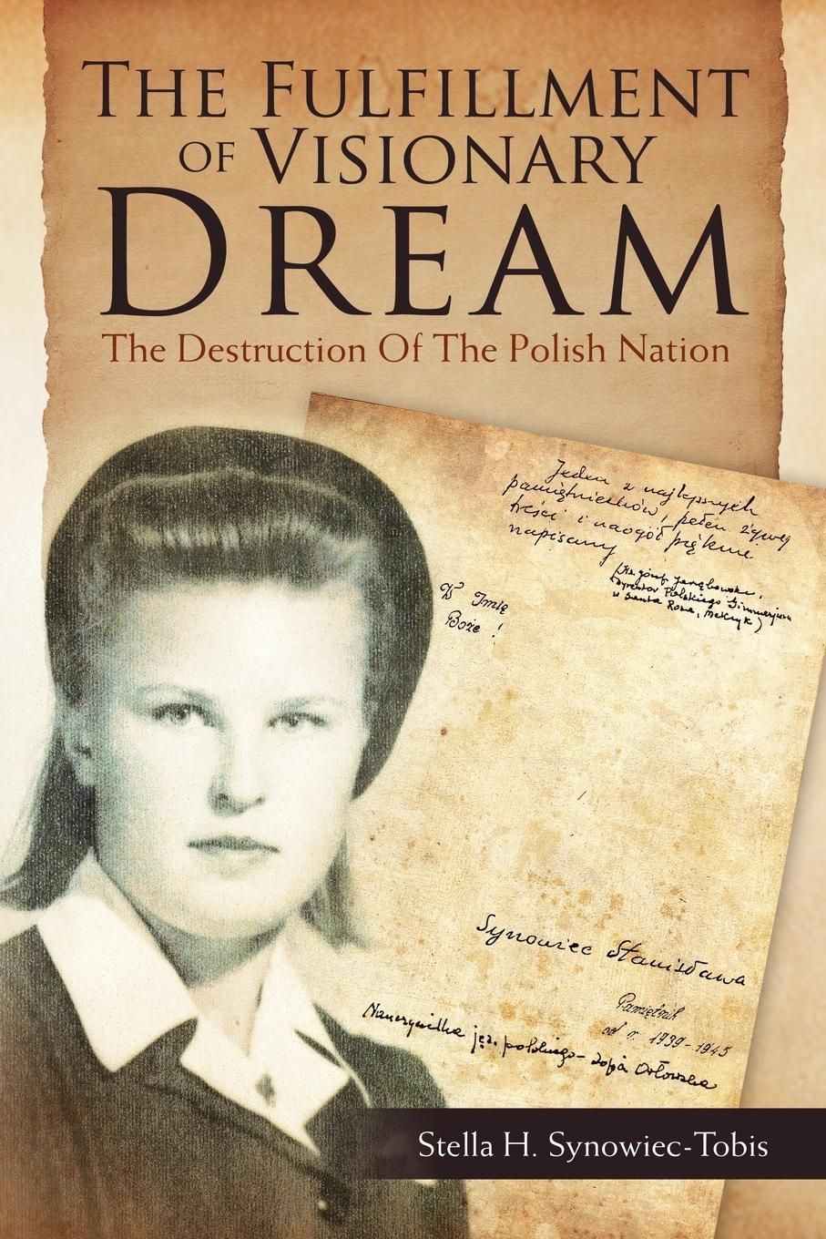 Cover: 9781456812287 | The Fulfillment of Visionary Dream | Stella H. Synowiec-Tobis | Buch