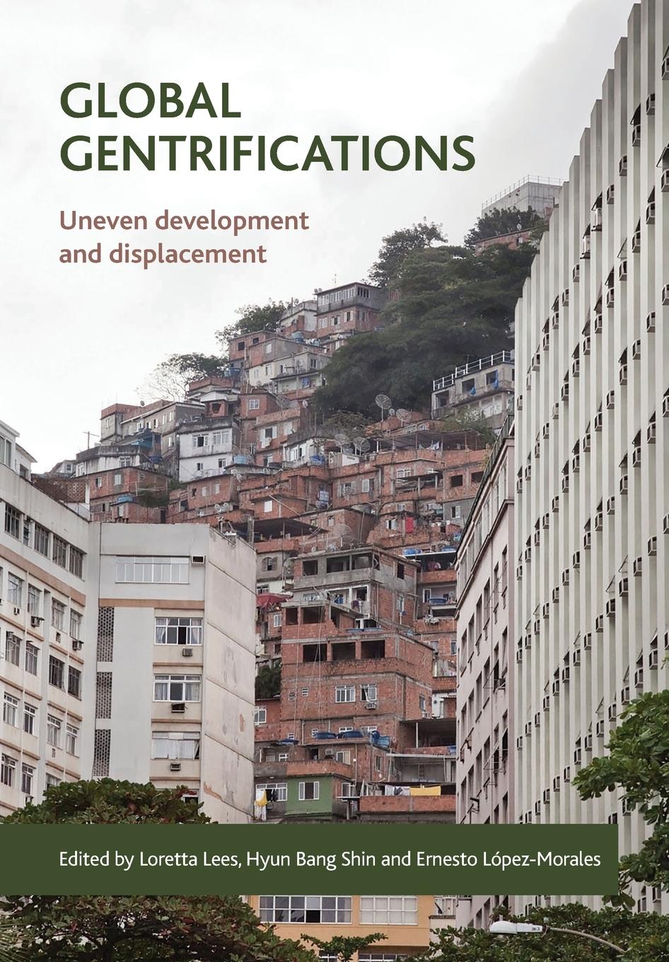 Cover: 9781447313489 | Global gentrifications | Loretta Lees (u. a.) | Taschenbuch | Englisch