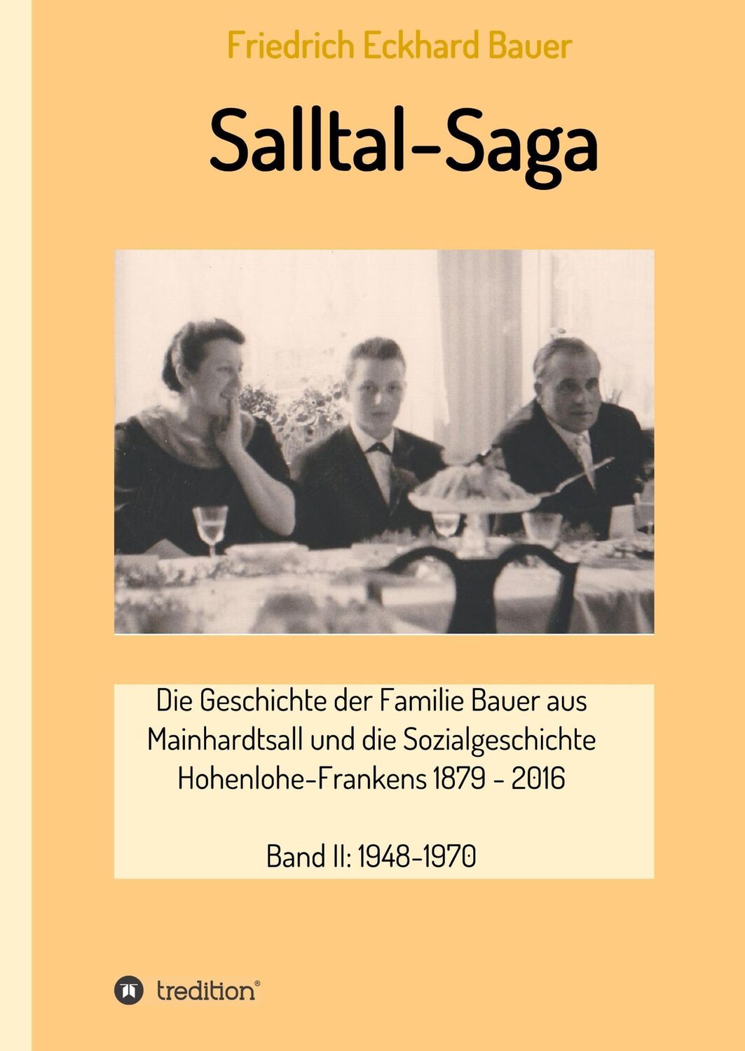 Cover: 9783746925400 | Salltal-Saga Band II | Friedrich Eckhard Bauer | Buch | 408 S. | 2018