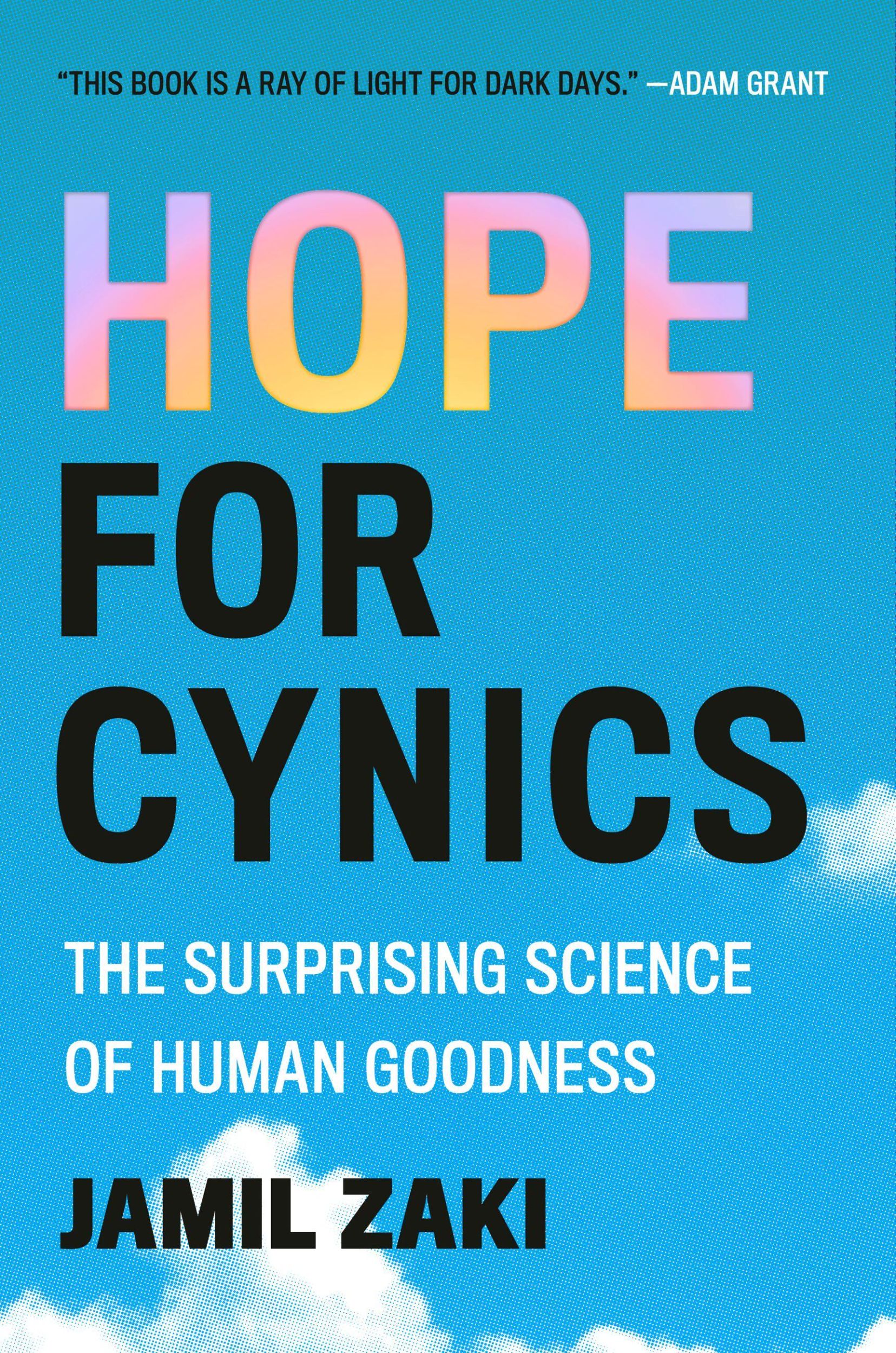 Cover: 9781538743065 | Hope for Cynics | The Surprising Science of Human Goodness | Zaki