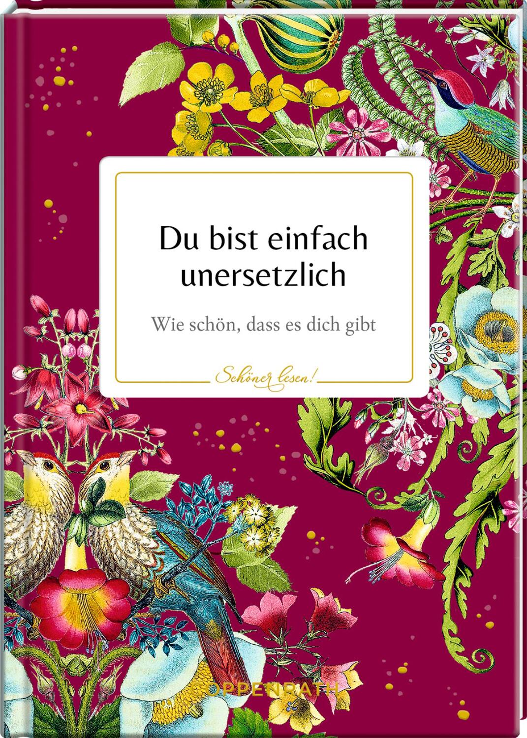 Cover: 9783649645924 | Du bist einfach unersetzlich | Wie schön, dass es dich gibt! | Buch