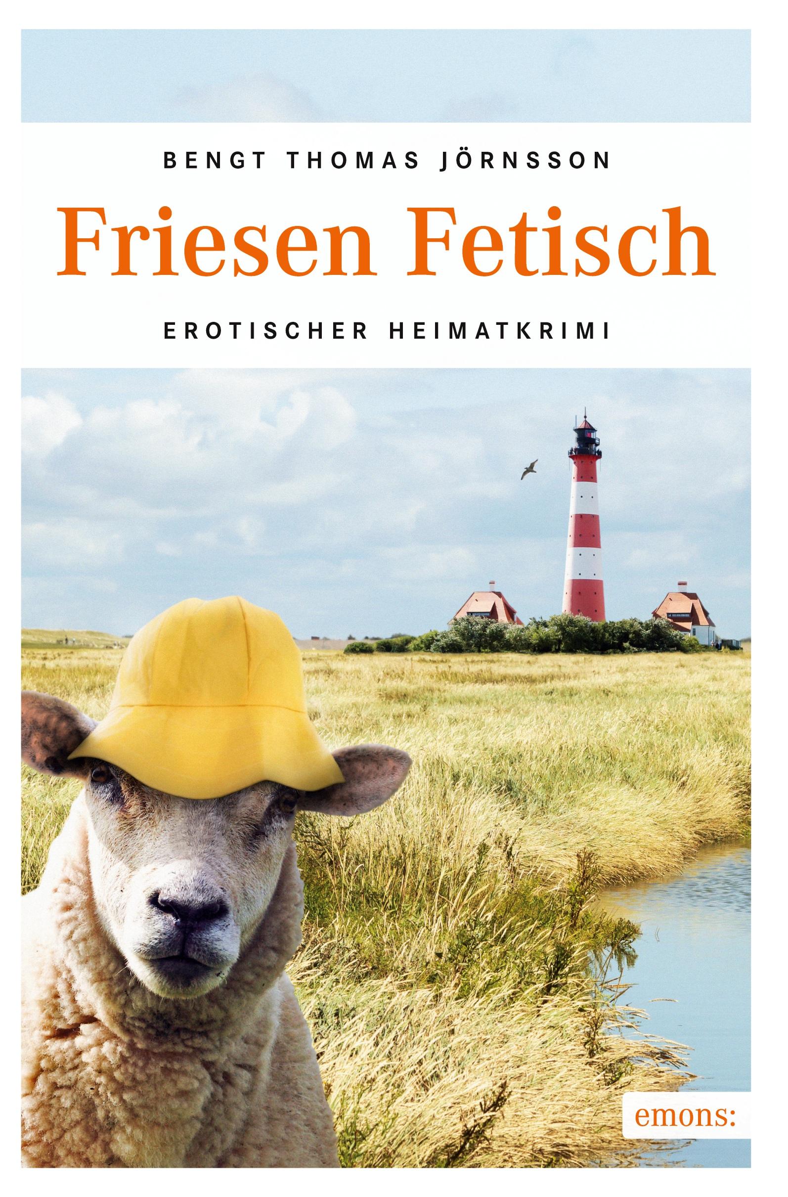 Cover: 9783954517954 | Friesen Fetisch | Erotischer Heimatkrimi | Bengt Thomas Jörnsson