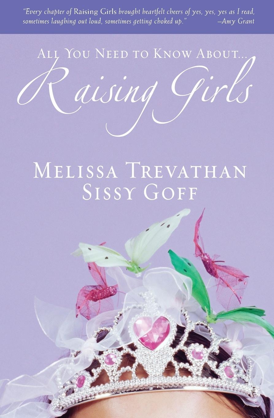 Cover: 9780310272892 | All You Need to Know About... Raising Girls | Trevathan (u. a.) | Buch