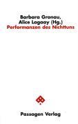 Cover: 9783851658125 | Performanzen des Nichttuns | Passagen Philosophie | Barbara Gronau