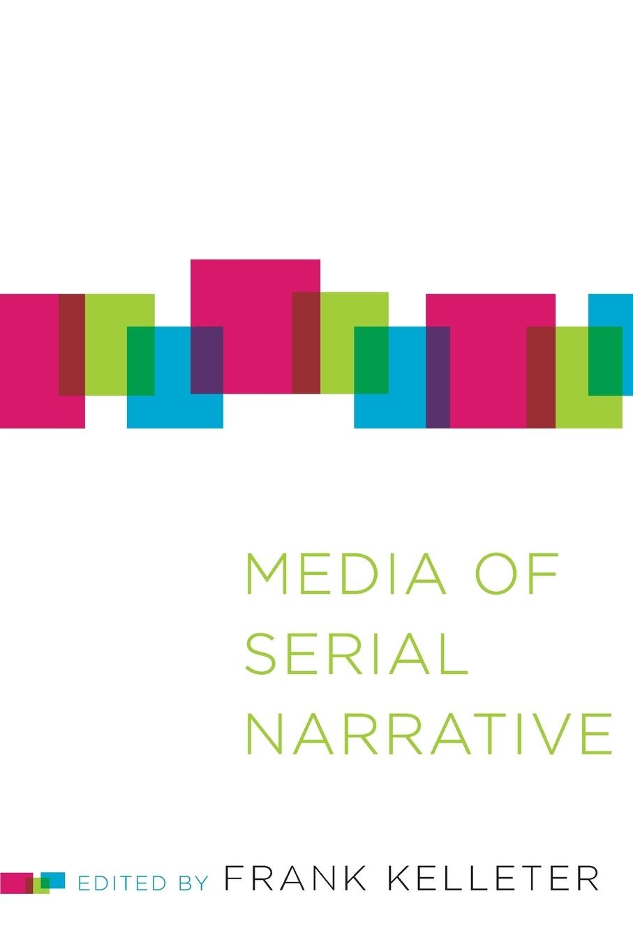 Cover: 9780814253991 | Media of Serial Narrative | Frank Kelleter | Taschenbuch | Paperback