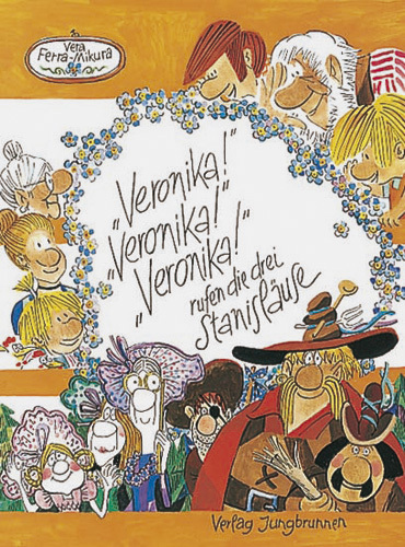 Cover: 9783702656744 | 'Veronika!' 'Veronika!' 'Veronika!', rufen die drei Stanisläuse | Buch