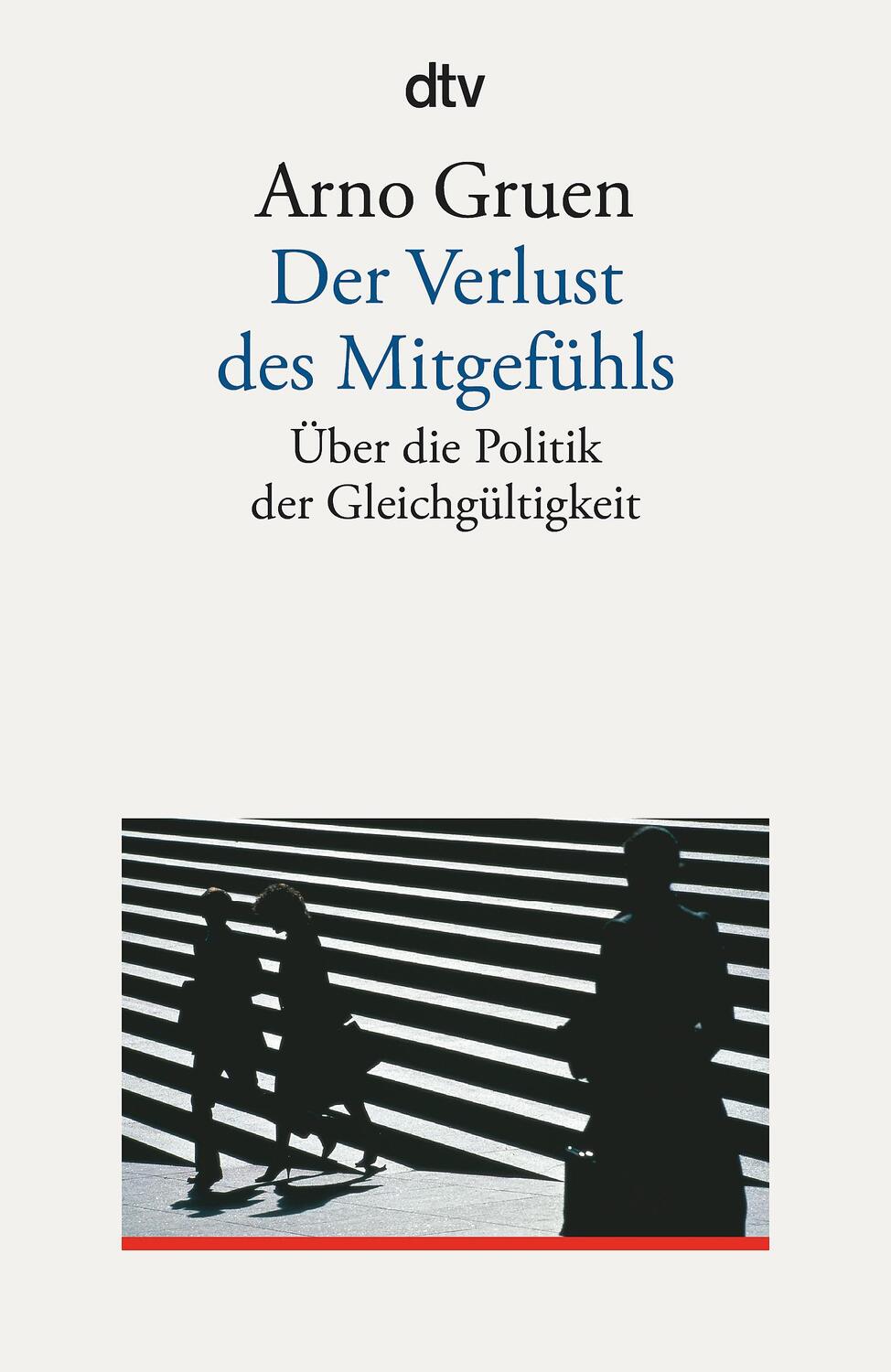 Cover: 9783423351409 | Der Verlust des Mitgefühls | Über die Politik der Gleichgültigkeit