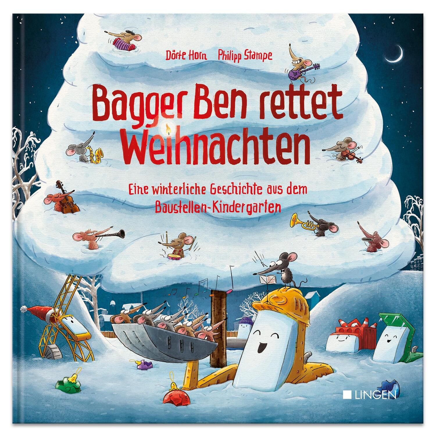 Cover: 9783963473531 | Bagger Ben rettet Weihnachten Eine winterliche Geschichte aus dem...