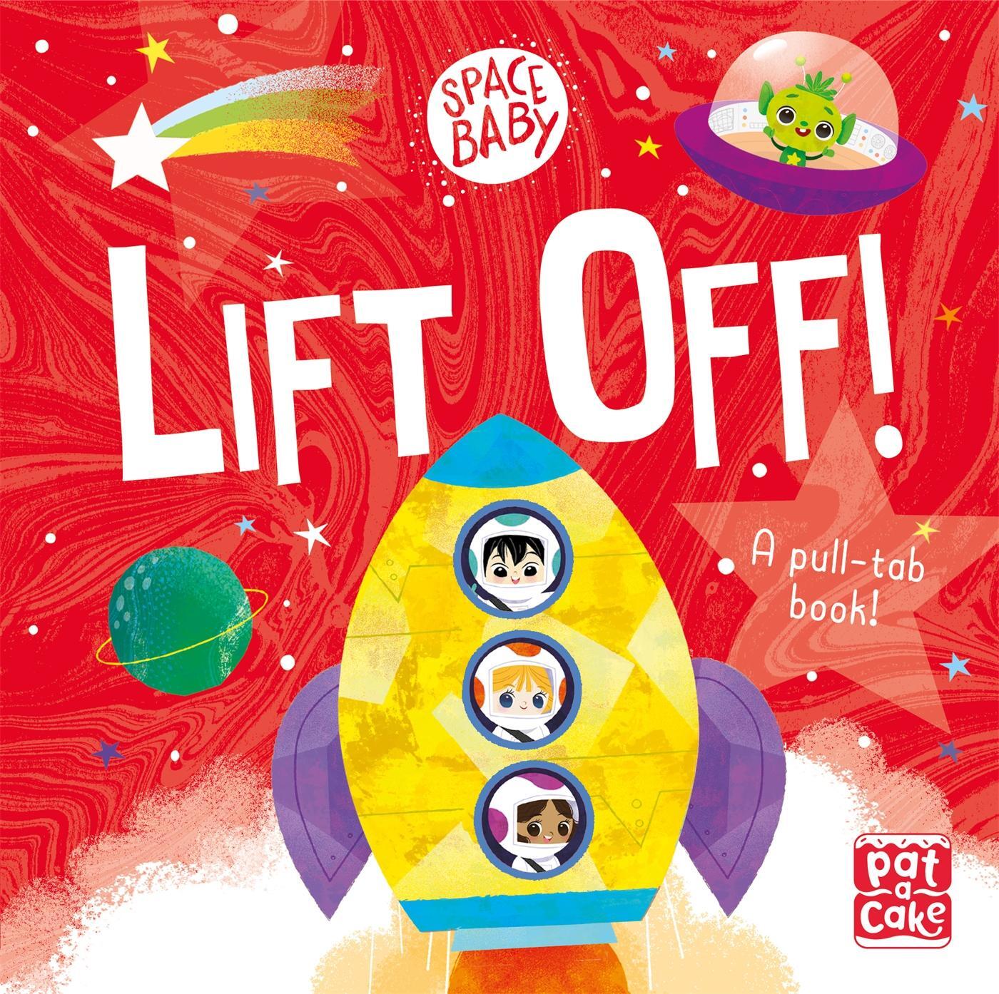 Cover: 9781526382801 | Space Baby: Lift Off! | A pull-tab board book | Pat-A-Cake | Buch