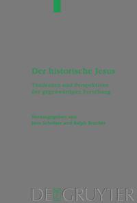 Cover: 9783110175110 | Der historische Jesus | Jens Schroeter (u. a.) | Buch | VIII | Deutsch