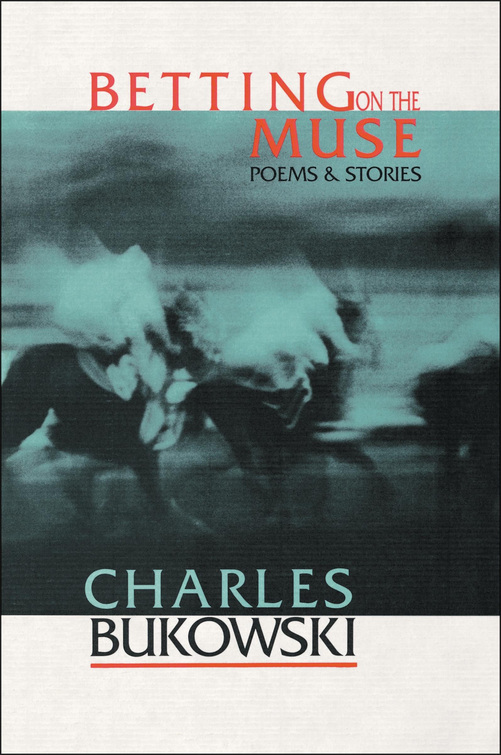 Cover: 9781574230017 | Betting on the Muse | Charles Bukowski | Taschenbuch | Englisch | 1996