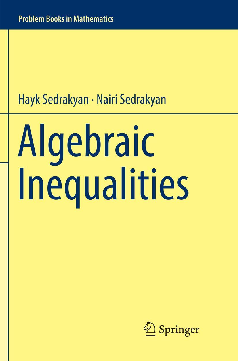 Cover: 9783030085513 | Algebraic Inequalities | Nairi Sedrakyan (u. a.) | Taschenbuch | xiii