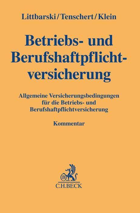 Cover: 9783406676864 | Betriebs- und Berufshaftpflichtversicherung | Littbarski (u. a.)