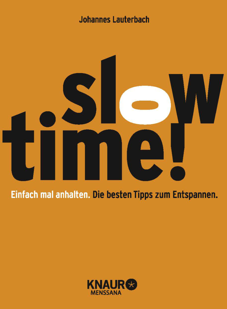 Cover: 9783426657652 | Slowtime! | Einfach mal anhalten. Die besten Tipps zum Entspannen