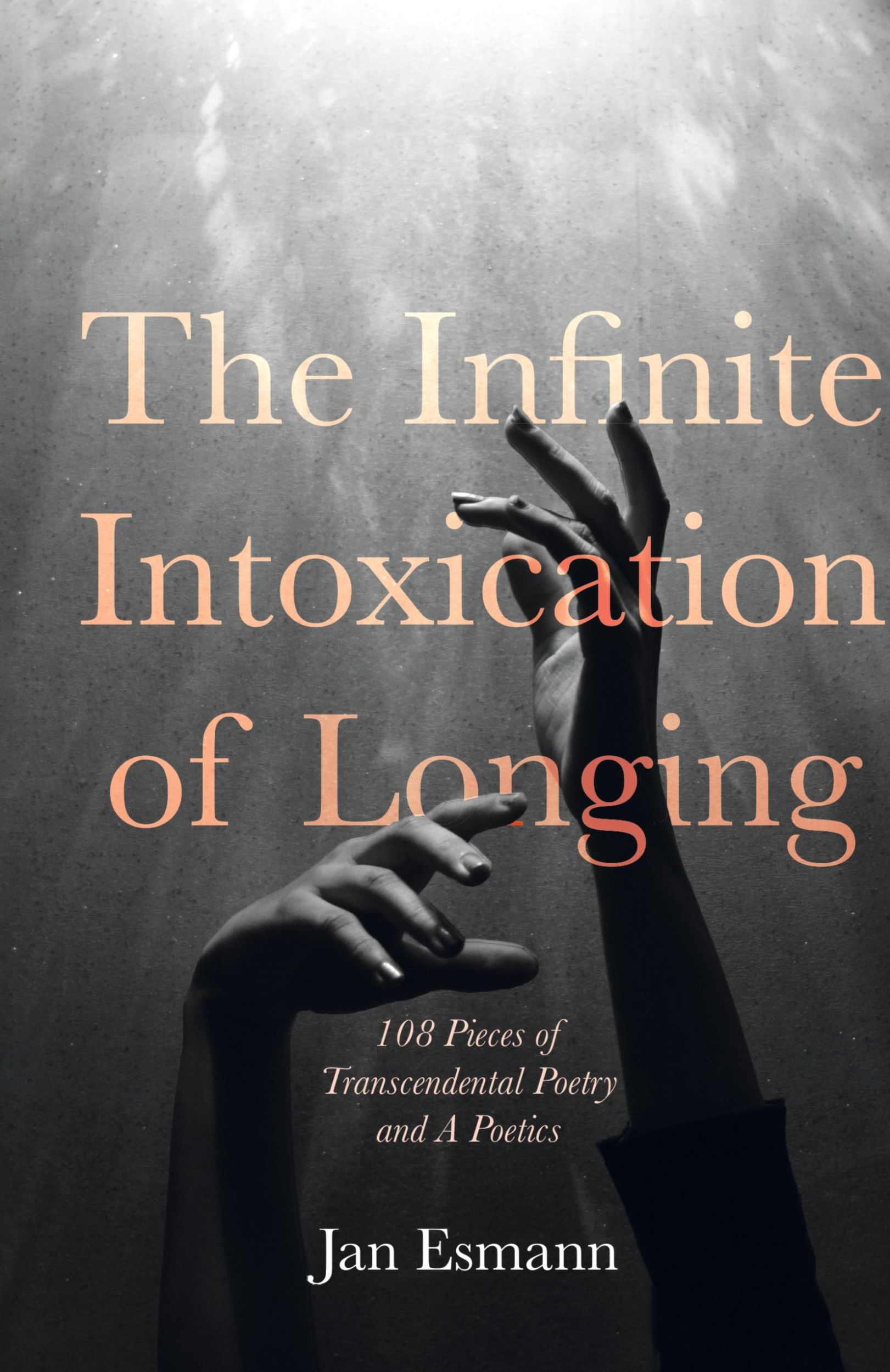 Cover: 9798385225118 | The Infinite Intoxication of Longing | Jan Esmann | Buch | Englisch