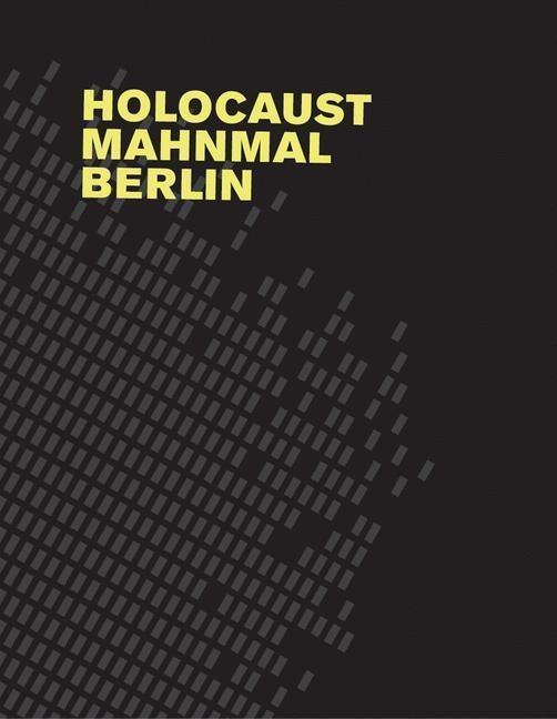 Cover: 9783037780596 | Holocaust Mahnmal Berlin | Peter/Rauterberg, Hanno Eisenman | Buch