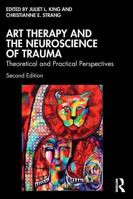 Cover: 9781032380766 | Art Therapy and the Neuroscience of Trauma | Strang (u. a.) | Buch