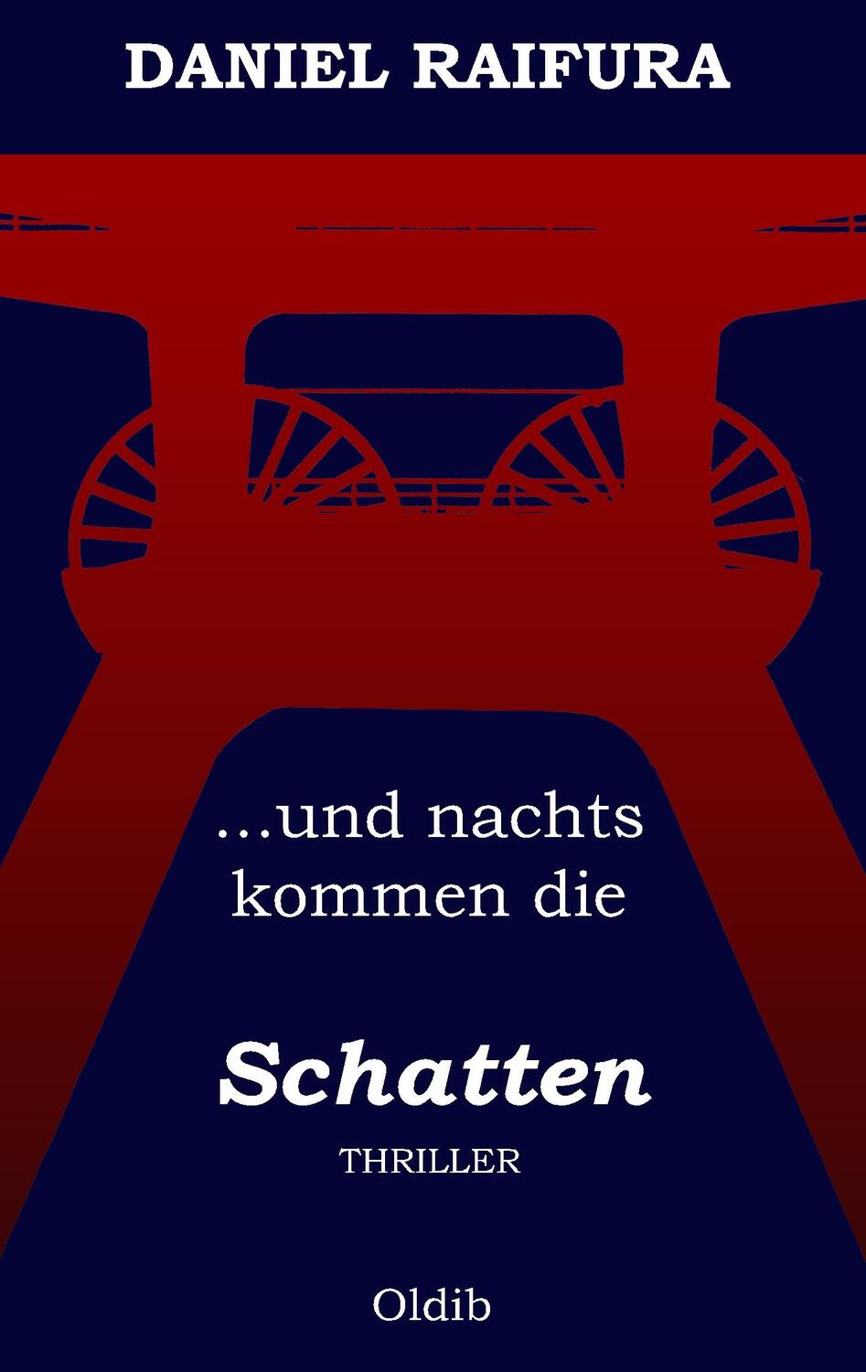 Cover: 9783939556169 | ...und nachts kommen die Schatten | Daniel Raifura | Taschenbuch