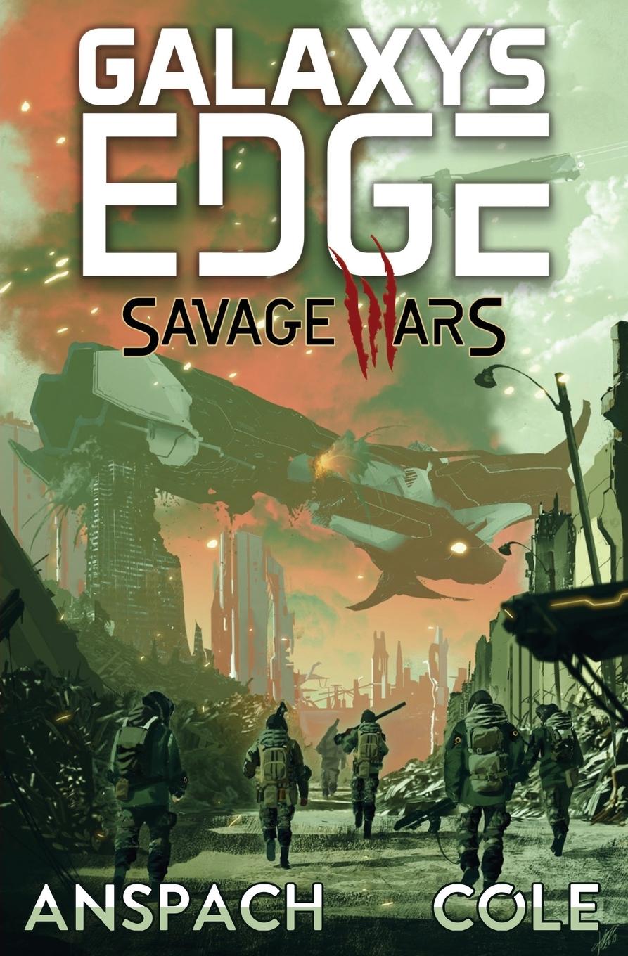 Cover: 9781949731255 | Savage Wars | Nick Cole | Taschenbuch | Galaxy's Edge: Savage Wars