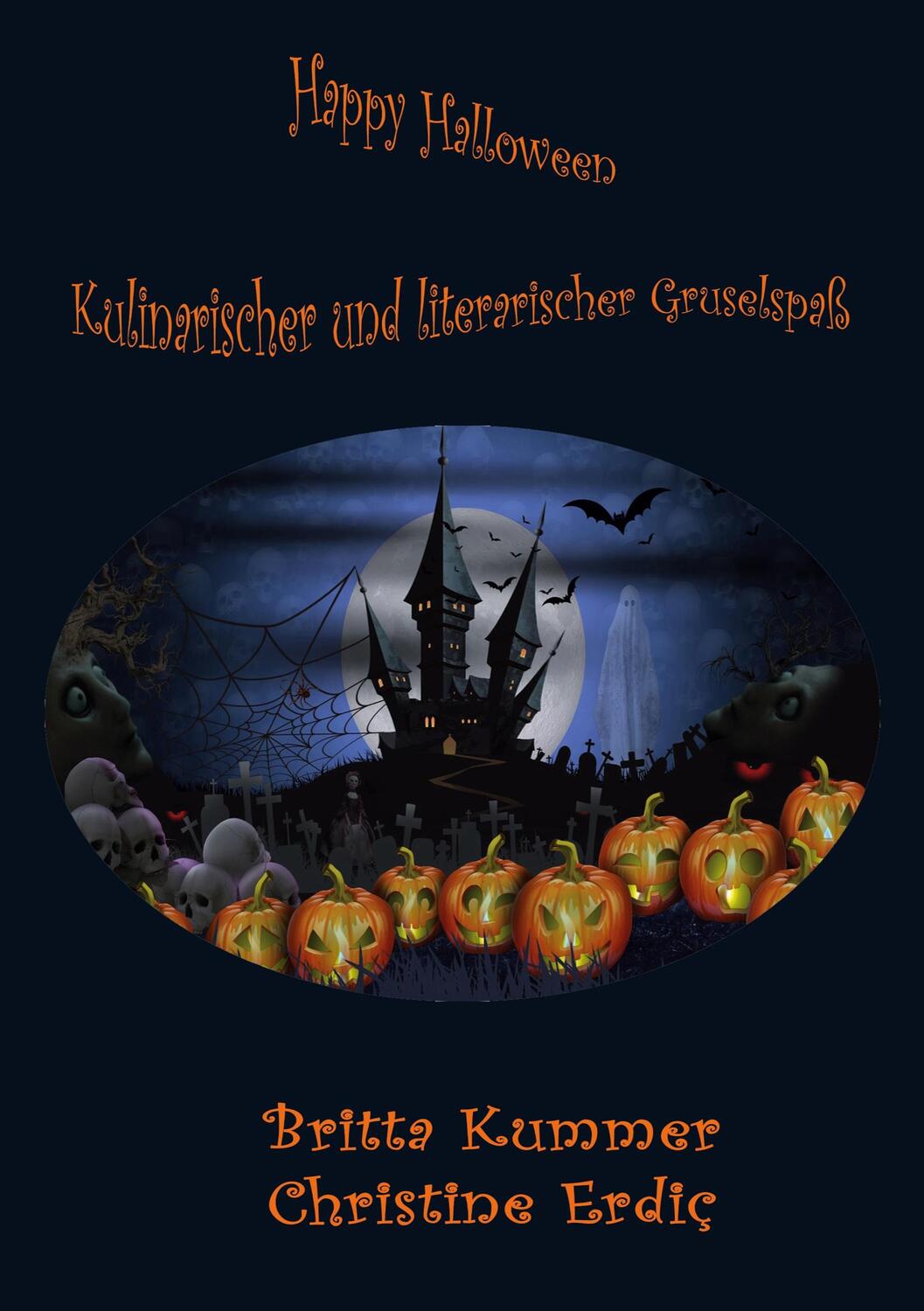 Cover: 9783757826864 | Happy Halloween - Kulinarischer und literarischer Gruselspaß | Buch