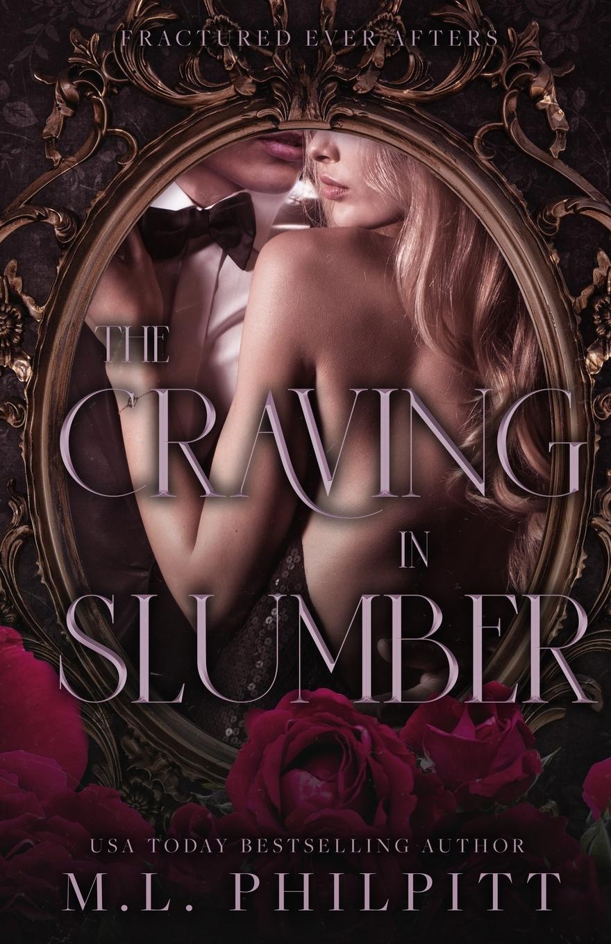 Cover: 9781990611155 | The Craving in Slumber | A Sleeping Beauty Mafia Romance | Philpitt