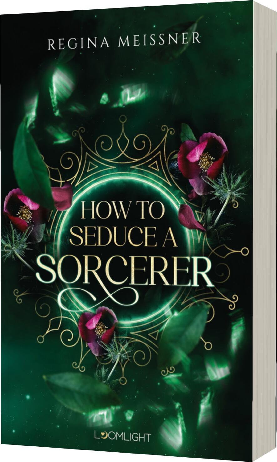 Cover: 9783522508681 | How to Seduce a Sorcerer | Düster, magisch und bittersweet | Meissner