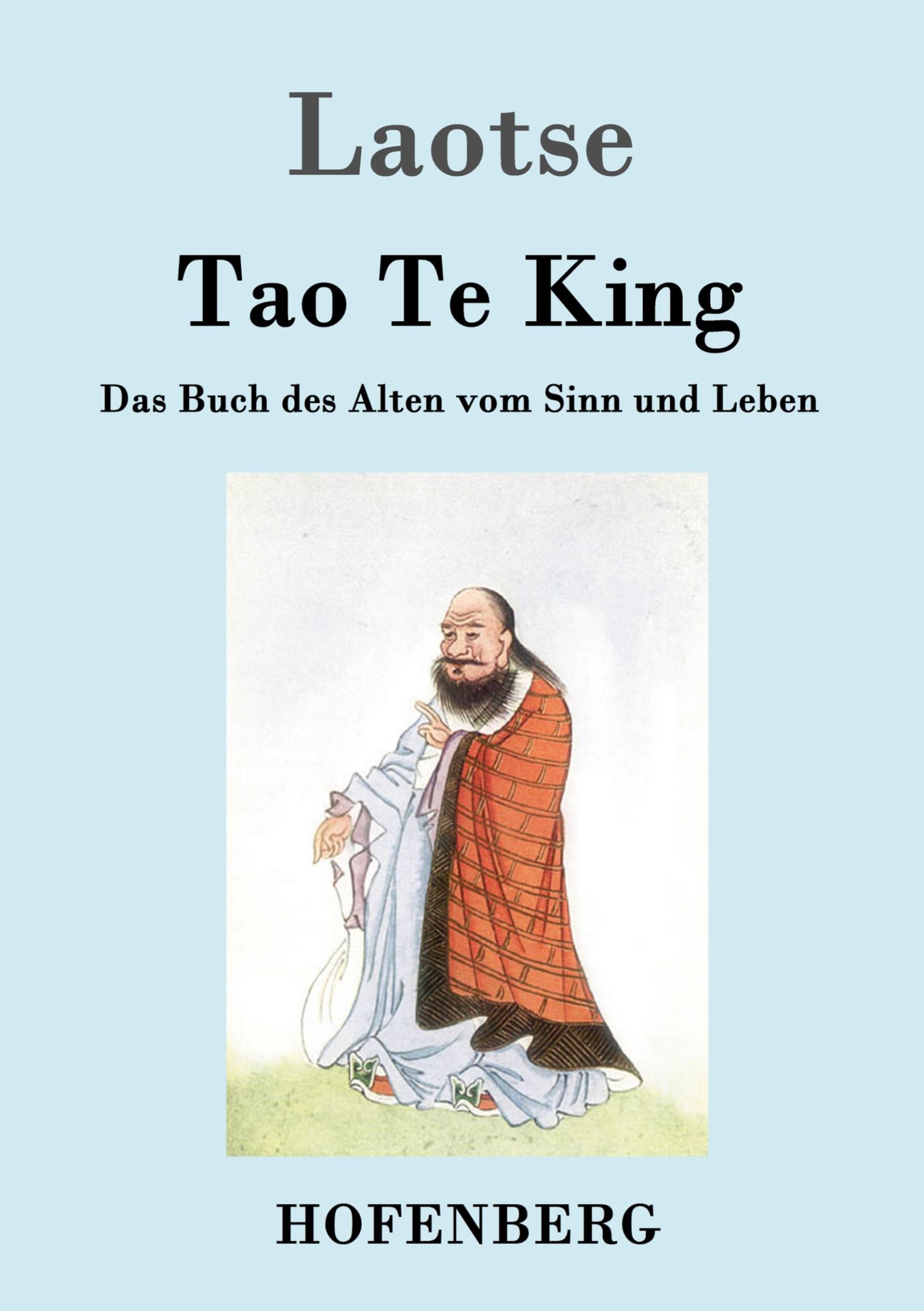 Cover: 9783843025348 | Tao Te King / Dao De Jing | Das Buch des Alten vom Sinn und Leben