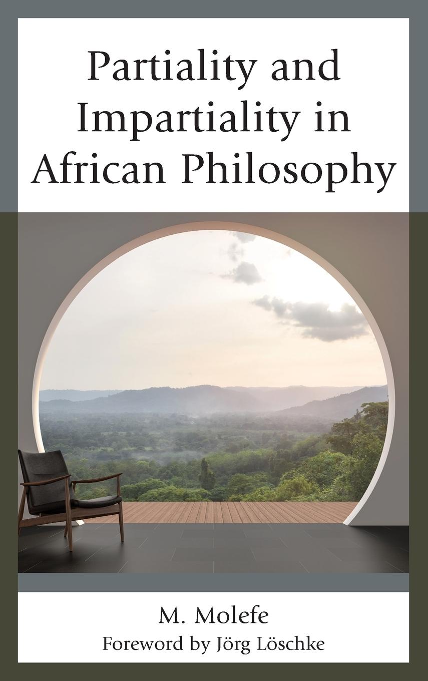 Cover: 9781498599436 | Partiality and Impartiality in African Philosophy | M. Molefe | Buch