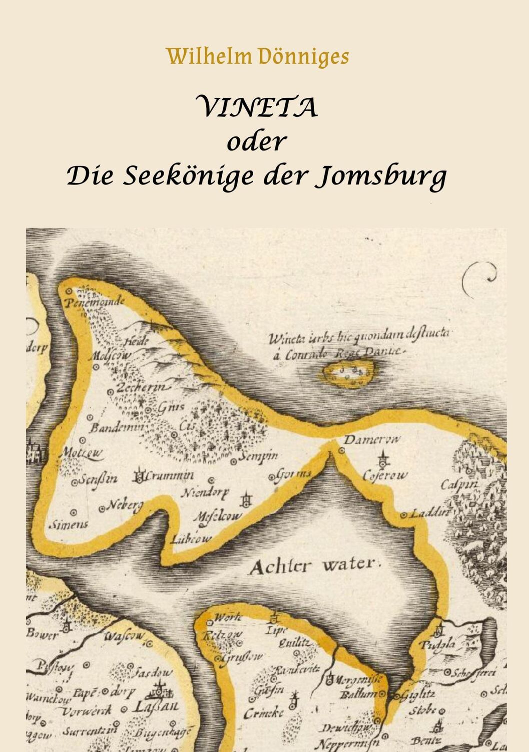 Cover: 9783755768432 | Vineta oder die Seekönige der Jomsburg | Wilhelm Dönniges | Buch