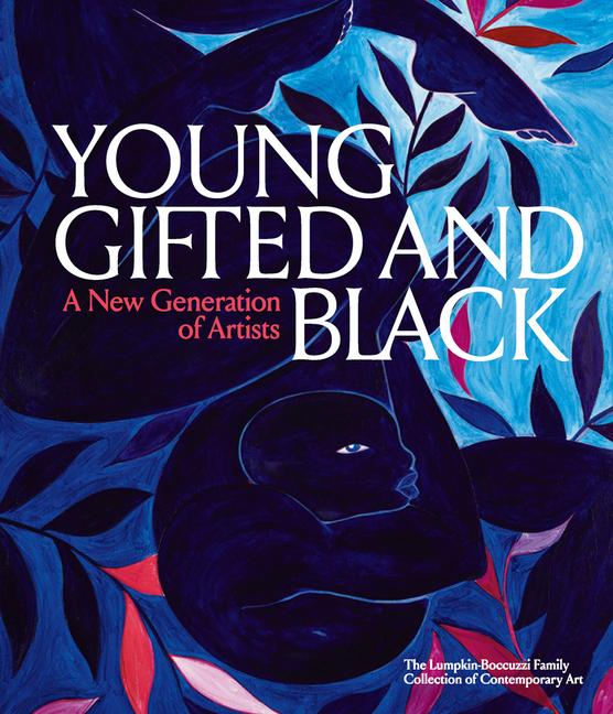 Cover: 9781942884590 | Young, Gifted and Black: A New Generation of Artists | Antwaun Sargent