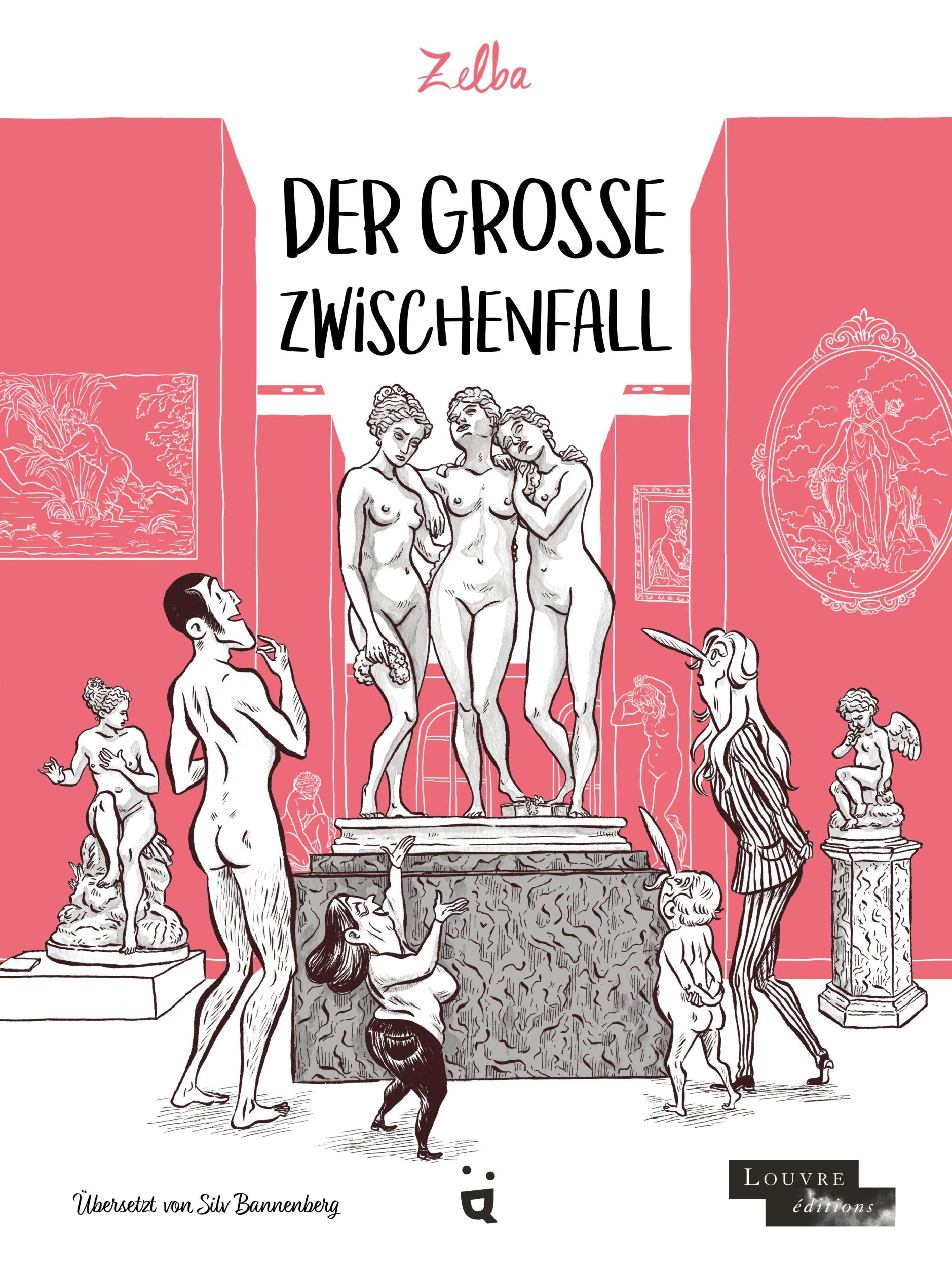 Cover: 9783039640928 | Der große Zwischenfall | Eine feministische Fabel im Museum | Zelba