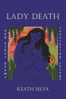 Cover: 9781667820644 | Lady Death | And Other Poems Venerating Change | Keath Silva | Buch