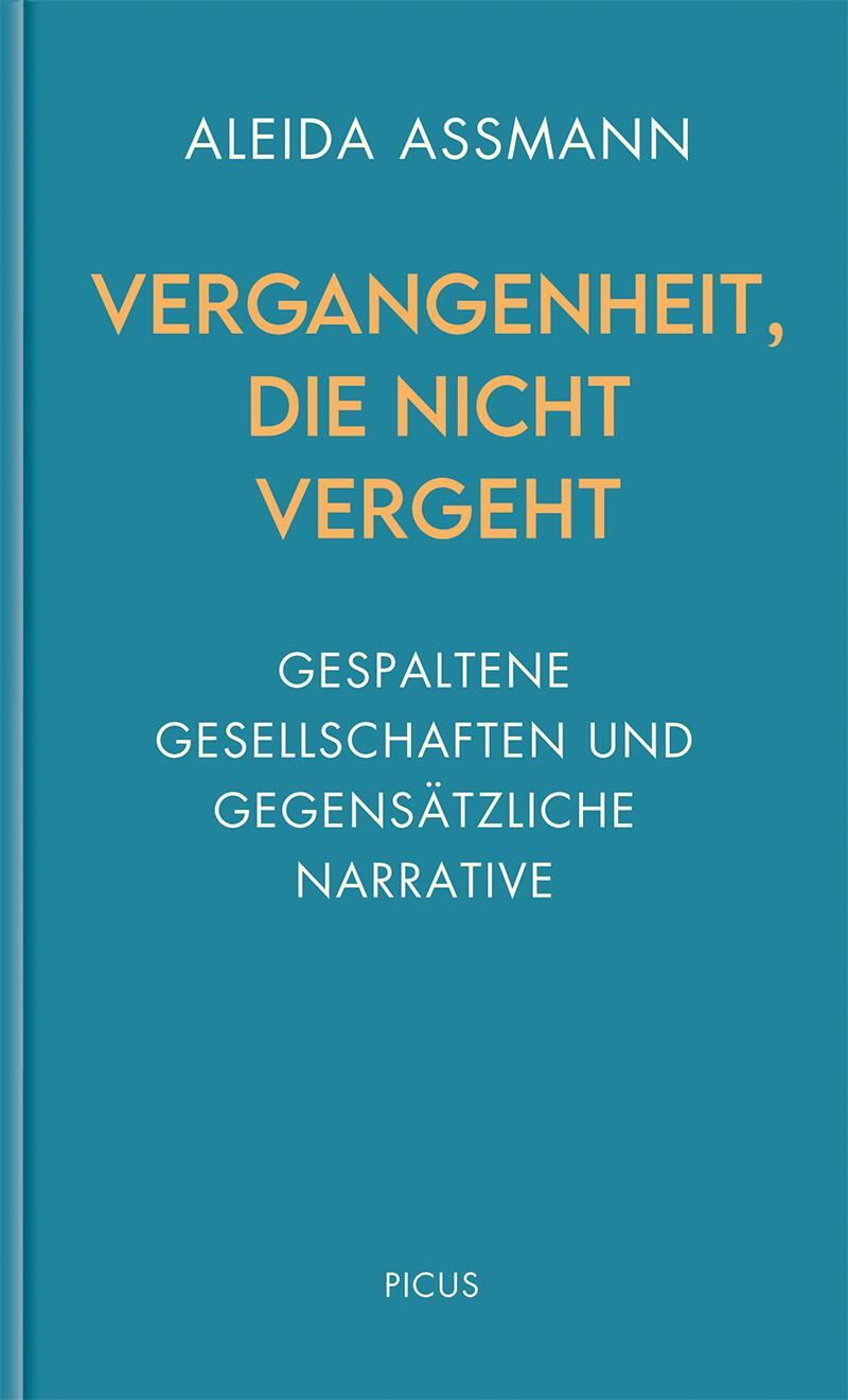 Cover: 9783711730312 | Vergangenheit, die nicht vergeht | Aleida Assmann | Buch | 64 S.