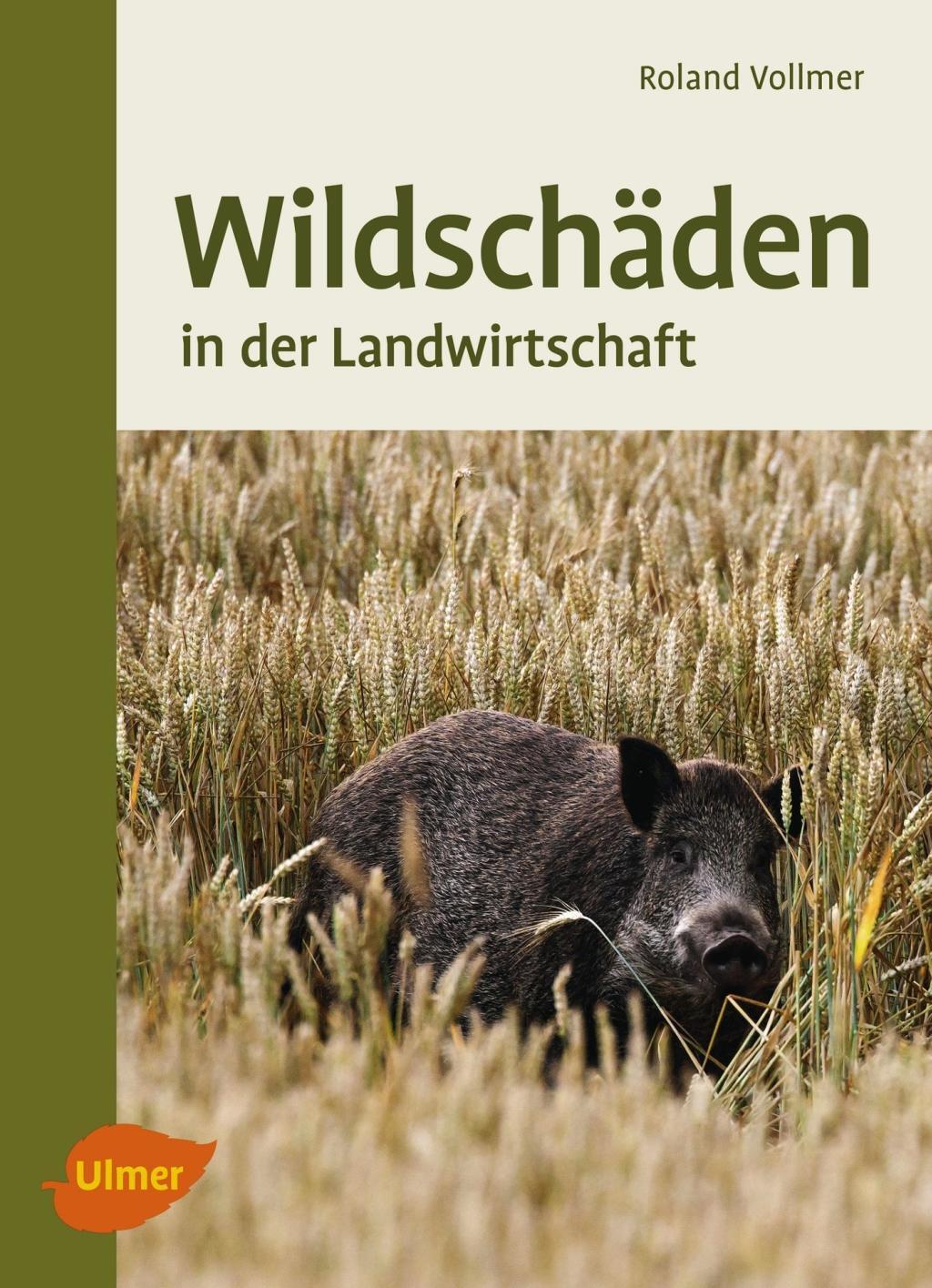 Cover: 9783800103331 | Wildschäden in der Landwirtschaft | So kommen Sie zu Ihrem Recht