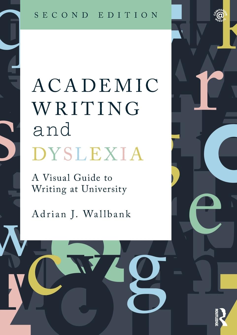 Cover: 9781032040066 | Academic Writing and Dyslexia | Adrian J. Wallbank | Taschenbuch