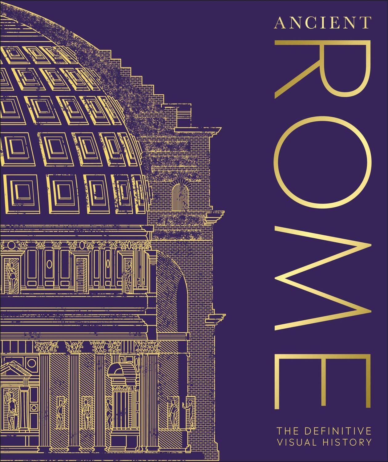 Cover: 9780241569566 | Ancient Rome | The Definitive Visual History | DK | Buch | 320 S.