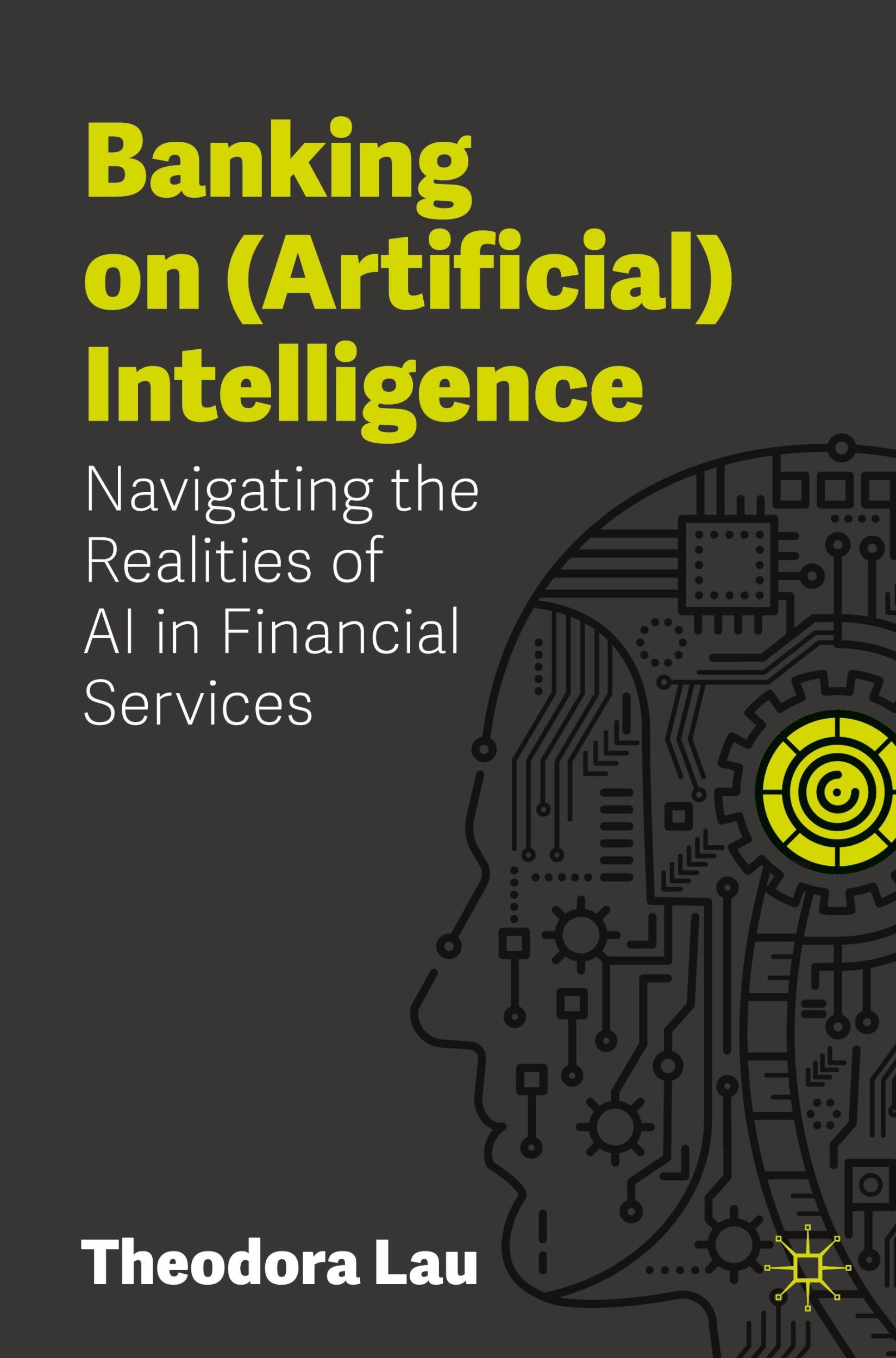 Cover: 9783031816468 | Banking on (Artificial) Intelligence | Theodora Lau | Taschenbuch