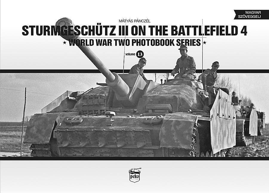 Cover: 9786155583025 | Sturmgeschutz III on the Battlefield 4 | Matyas Panczel | Buch | 2017