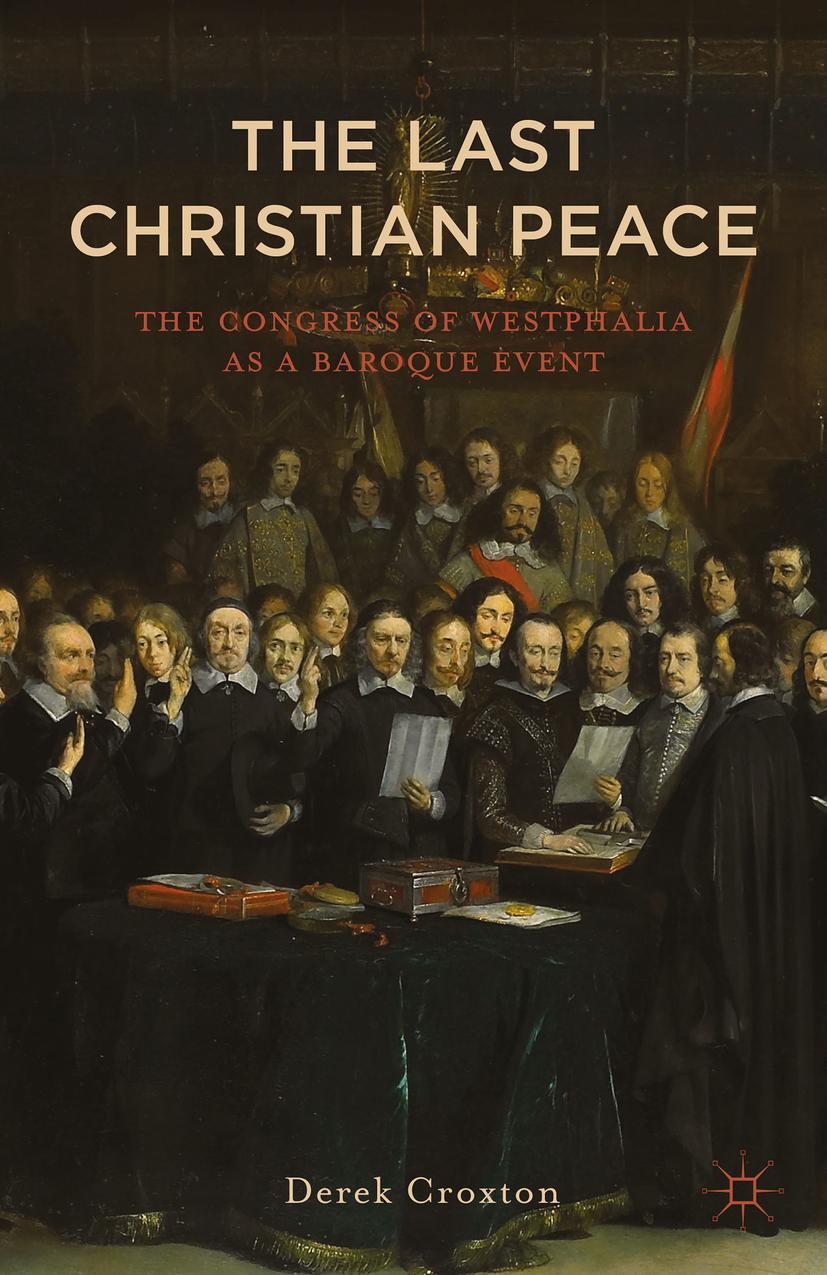 Cover: 9781137538932 | Westphalia | The Last Christian Peace | D. Croxton | Taschenbuch | xiv