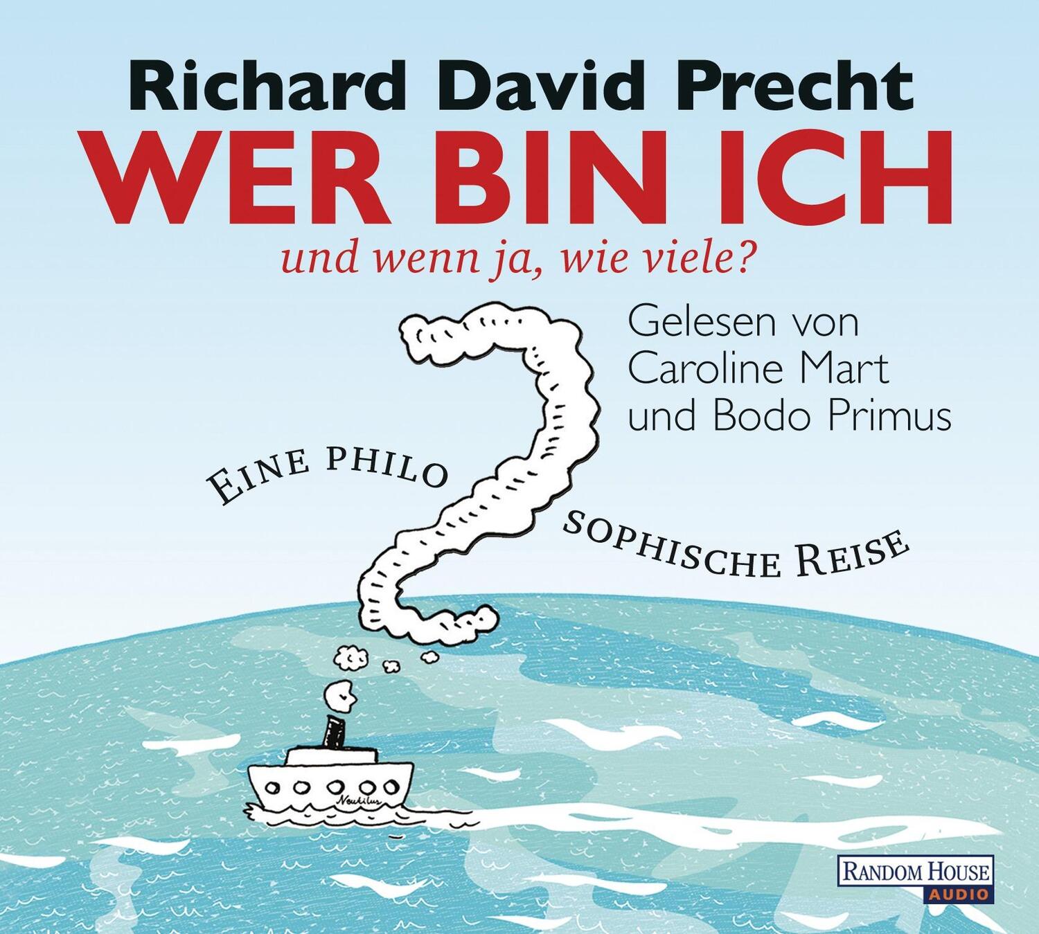 Cover: 9783837109276 | Wer bin ich - und wenn ja, wie viele? | Richard David Precht | CD