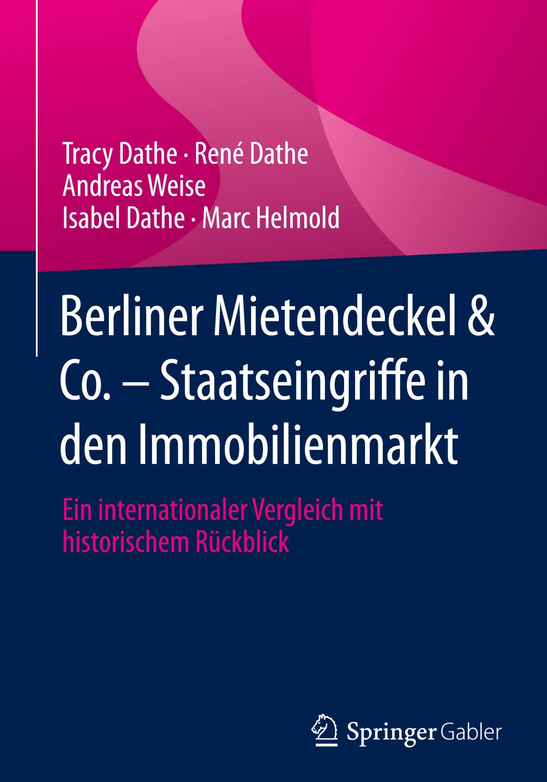 Cover: 9783658332365 | Berliner Mietendeckel &amp; Co. - Staatseingriffe in den Immobilienmarkt